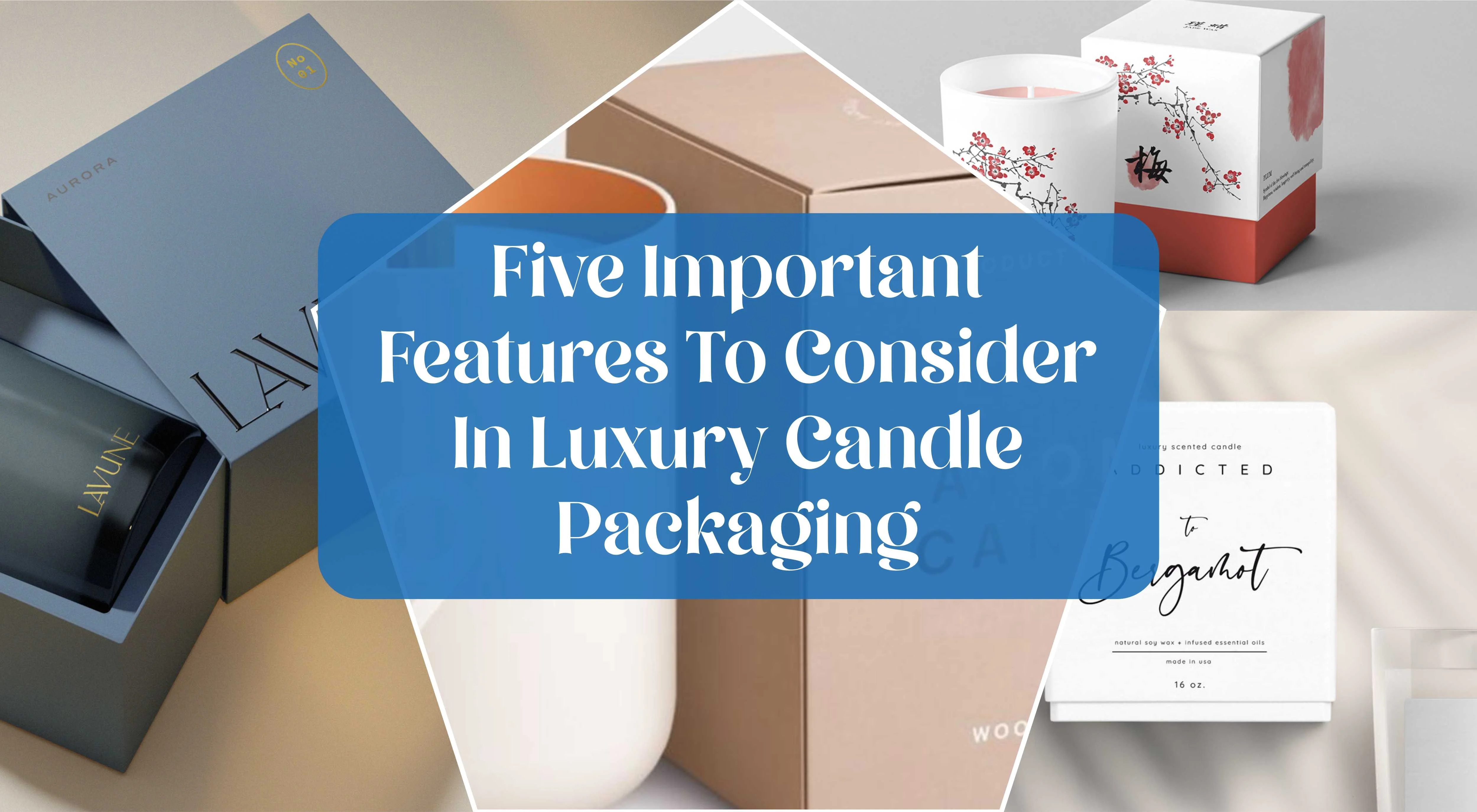 5-Must-Have-Features-for-Luxury-Candle-Packaging